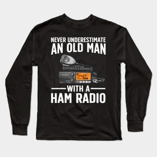 Ham Radio Art For Grandpa Men Amateur Radio Ham Operator Long Sleeve T-Shirt